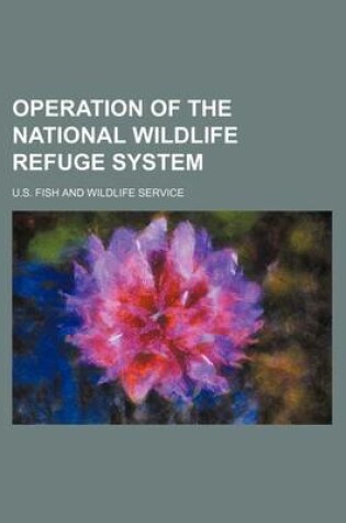 Cover of Operation of the National Wildlife Refuge System