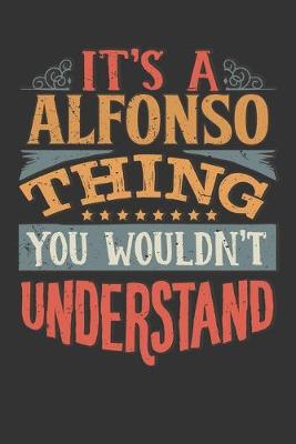 Book cover for Its A Alfonso Thing You Wouldnt Understand