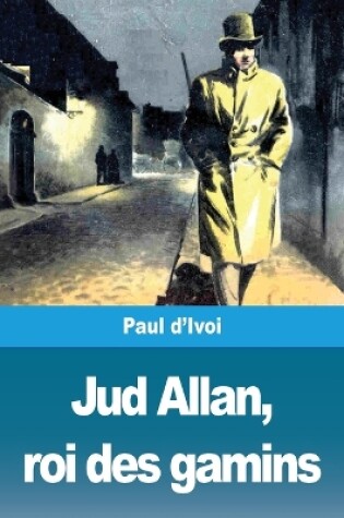 Cover of Jud Allan, roi des gamins