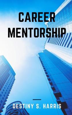 Book cover for Career Mentorship