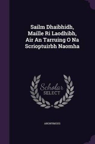 Cover of Sailm Dhaibhidh, Maille Ri Laodhibh, Air an Tarruing O Na Scrioptuirbh Naomha