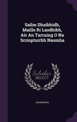 Book cover for Sailm Dhaibhidh, Maille Ri Laodhibh, Air an Tarruing O Na Scrioptuirbh Naomha