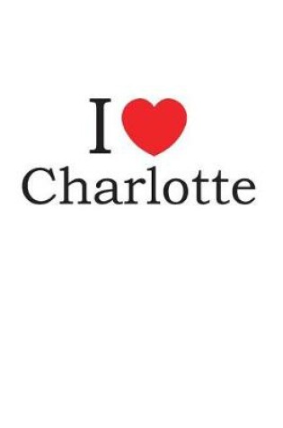 Cover of I Love Charlotte