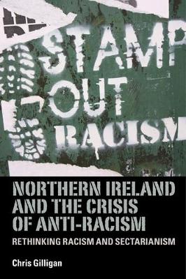 Book cover for Northern Ireland and the Crisis of Anti-Racism