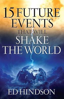 Book cover for 15 Future Events That Will Shake the World