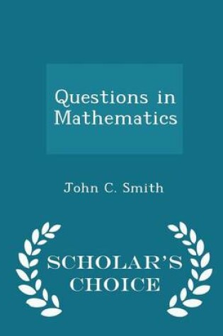 Cover of Questions in Mathematics - Scholar's Choice Edition