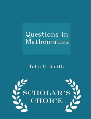 Book cover for Questions in Mathematics - Scholar's Choice Edition