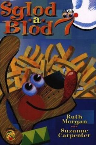 Cover of Cyfres Llyffantod: Sglod a Blod (Llyfr Mawr)