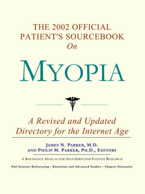 Cover of The 2002 Official Patient's Sourcebook on Myopia