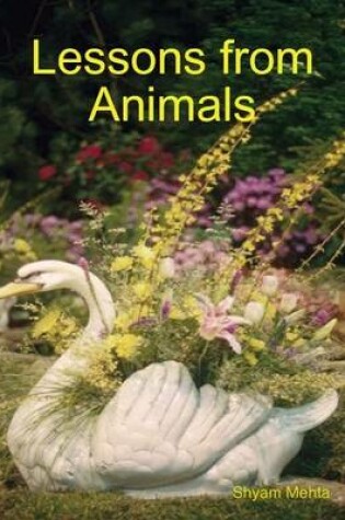 Cover of Lessons from Animals