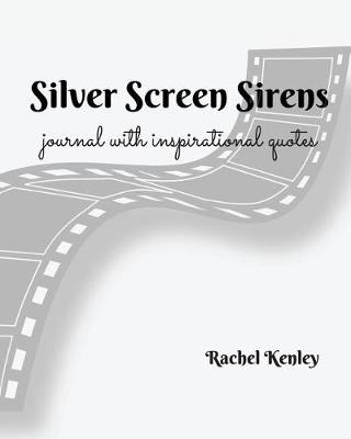 Book cover for Silver Screen Siren - Journal