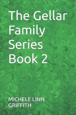 Cover of The Gellar Family Series Book 2