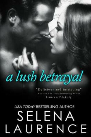 Cover of A Lush Betrayal