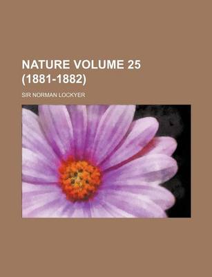 Book cover for Nature Volume 25 (1881-1882)