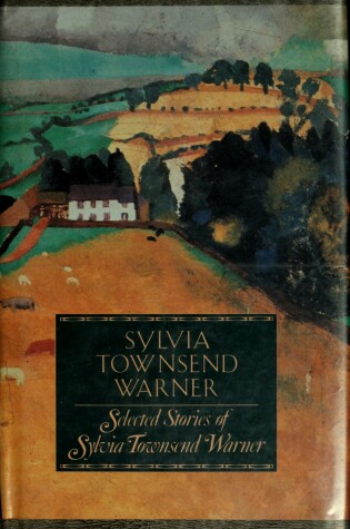 Cover of Selected Stories of Sylvia Townsend Warner
