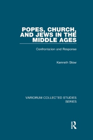 Cover of Popes, Church, and Jews in the Middle Ages