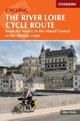Cover of The River Loire Cycle Route