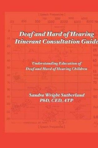 Cover of Deaf and Hard of Hearing Itinerant Consultation Guide