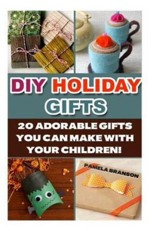 Cover of DIY Holiday Gifts