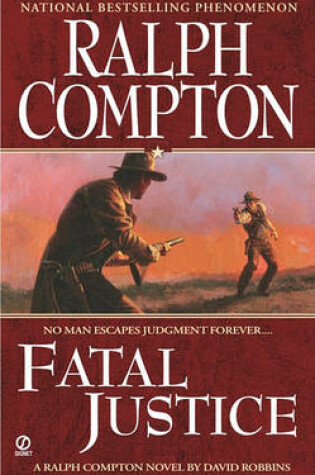 Cover of Ralph Compton Fatal Justice