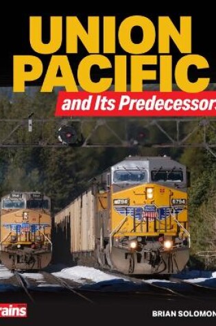Cover of Union Pacific and Its Predecessors