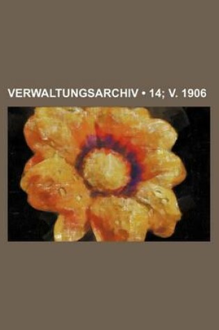 Cover of Verwaltungsarchiv (14; V. 1906)