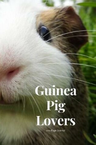 Cover of Guinea Pig Lovers 100 page Journal
