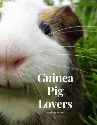 Book cover for Guinea Pig Lovers 100 page Journal