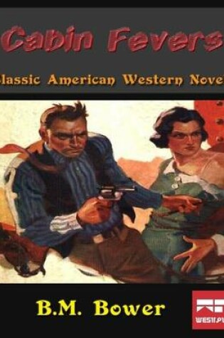 Cover of Cabin Fever: Classic American Western Novel