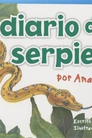 Cover of El diario de la serpiente por Amarillita (The Snake's Diary by Little Yellow)