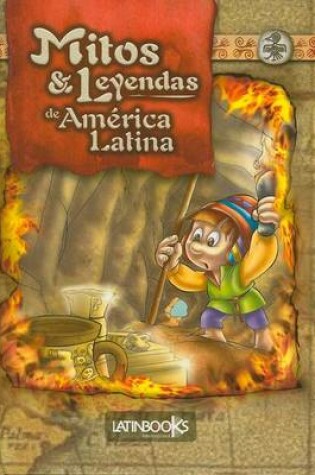 Cover of Mitos & Leyendas de America Latina