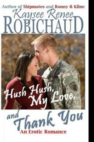 Cover of Hush Hush, My Love, and Thank You