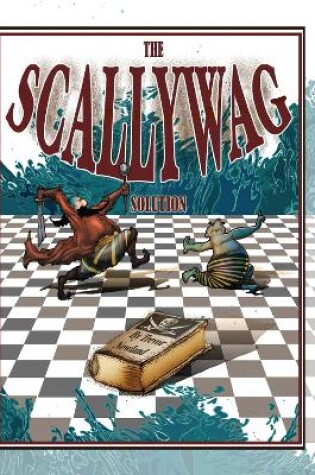 Cover of The Scallywag Solution