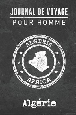 Book cover for Journal de Voyage pour homme Algérie