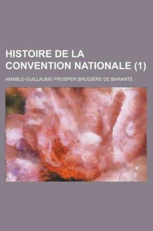 Cover of Histoire de La Convention Nationale (1)