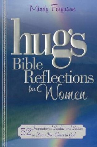 Cover of Hugs Bible Reflections for Women