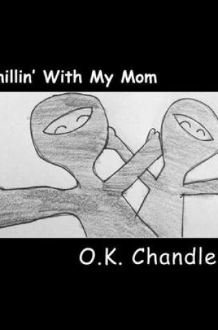 Cover of Chillin' with My Mom