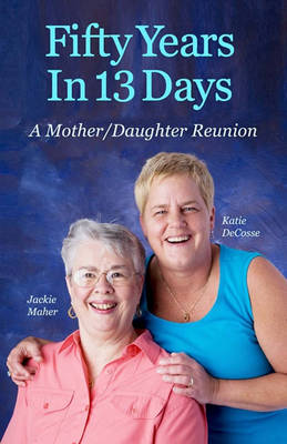 Book cover for Fifty Years In 13 Days