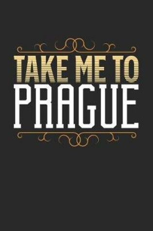 Cover of Take Me To Prague