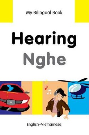 Cover of My Bilingual Book -  Hearing (English-Vietnamese)