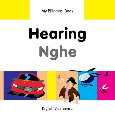 Book cover for My Bilingual Book -  Hearing (English-Vietnamese)