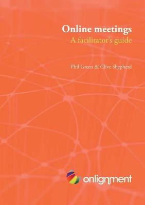 Book cover for Online Meetings: a Facilitator's Guide