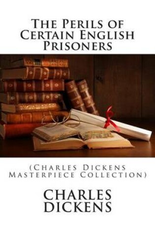 Cover of The Perils of Certain English Prisoners