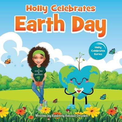 Book cover for Holly Celebrates Earth Day