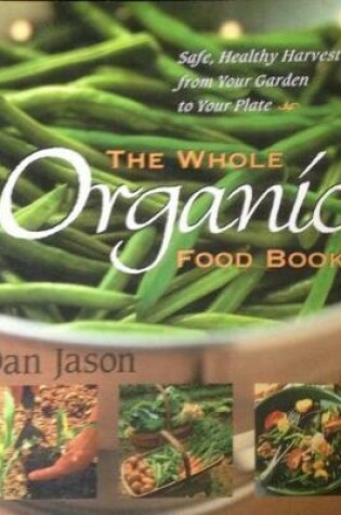 Cover of Whole Organic Food Book