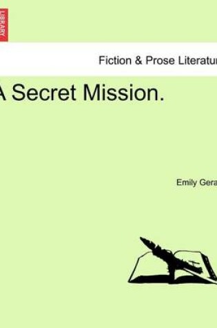 Cover of A Secret Mission.