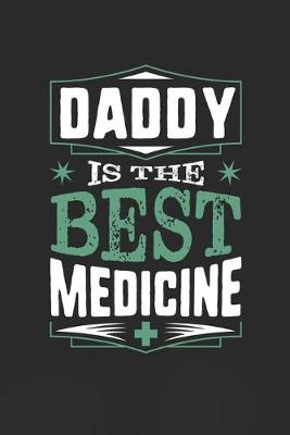 Book cover for Daddy Is The Best Medicine