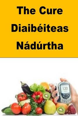 Book cover for The Cure Diaibeiteas Nadurtha