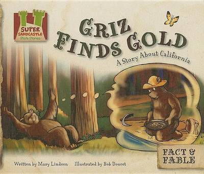 Book cover for Griz Finds Gold:: A Story about California