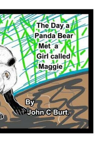 Cover of The Day a Panda Bear met A Girl Called Maggie.